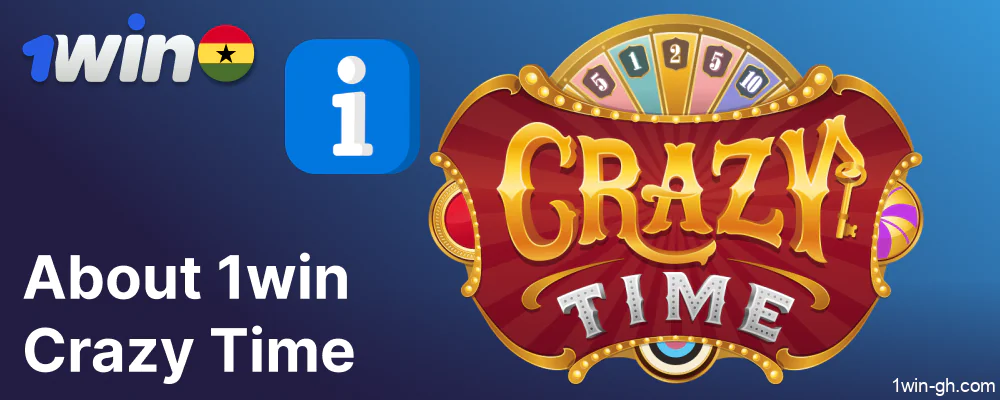 Details about 1win Crazy Time game for players from Ghana