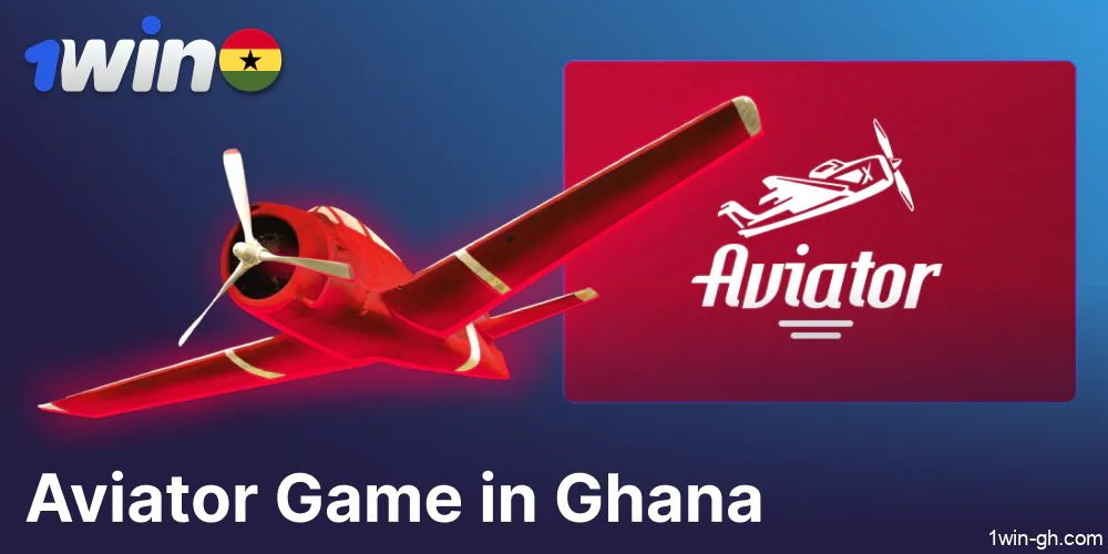 Aviator game available on 1win Ghana