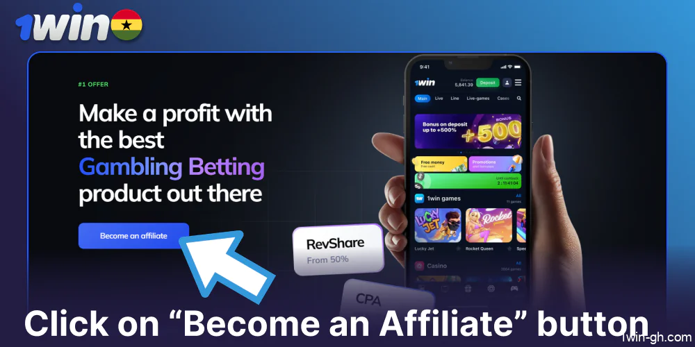 Click on Become an Affiliate button on 1win