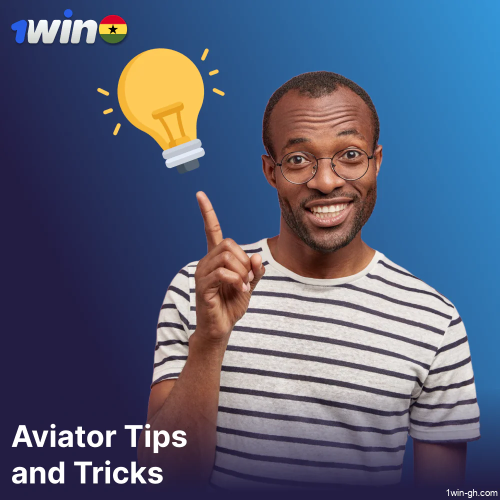 Tips and advice for 1win palyers from Ghana to play Aviator successfully